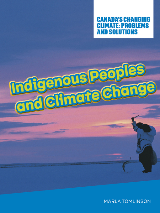 Title details for Indigenous Peoples and Climate Change by Marla Tomlinson - Available